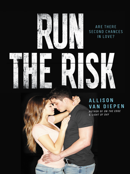 Title details for Run the Risk by Allison van Diepen - Available